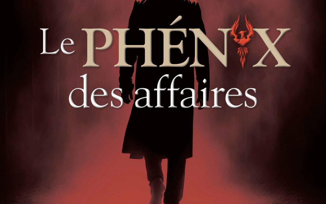 Lancement du roman Le Phénix des Affaires